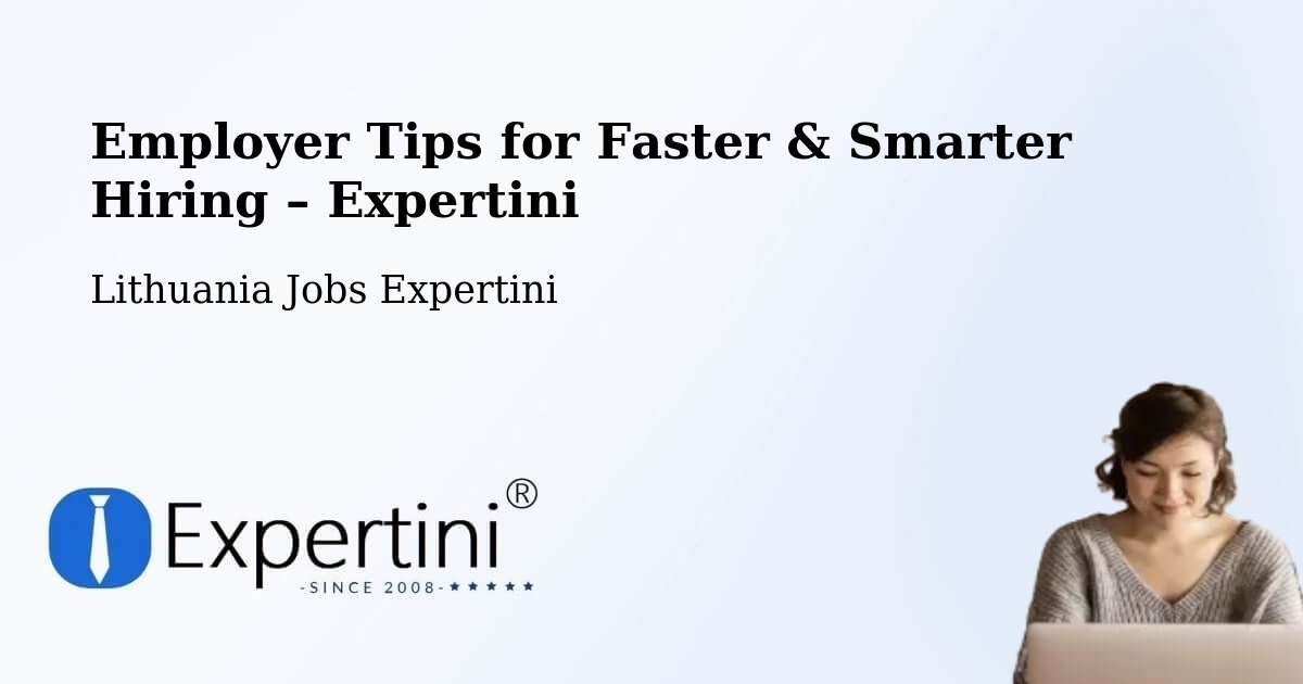Employer Tips for Hiring & Recruitment – Lithuania - Lithuania Jobs Expertini