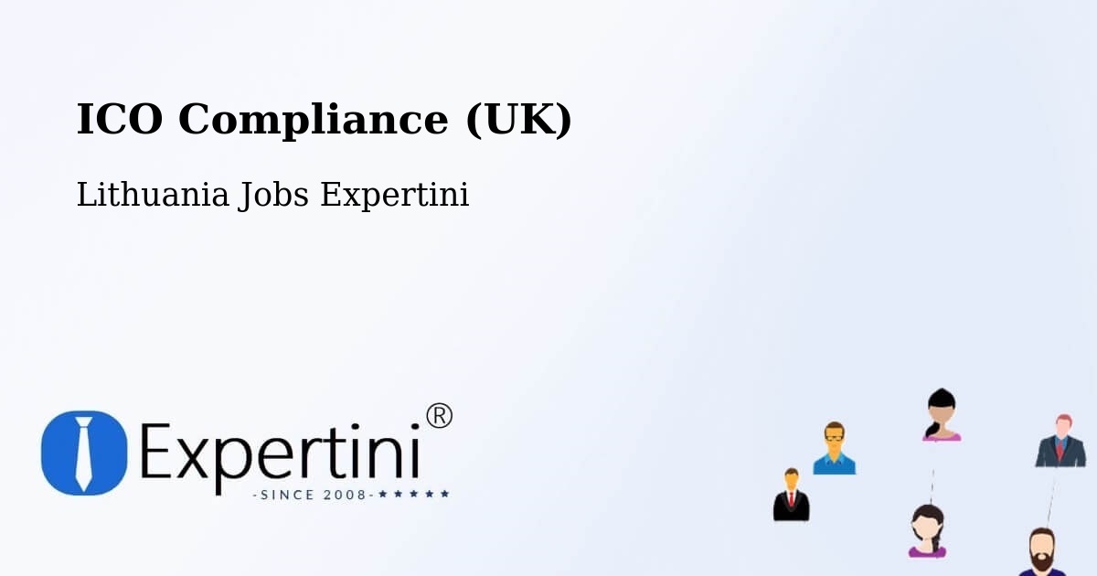 UK Data Protection & ICO Compliance – Lithuania - Lithuania Jobs Expertini