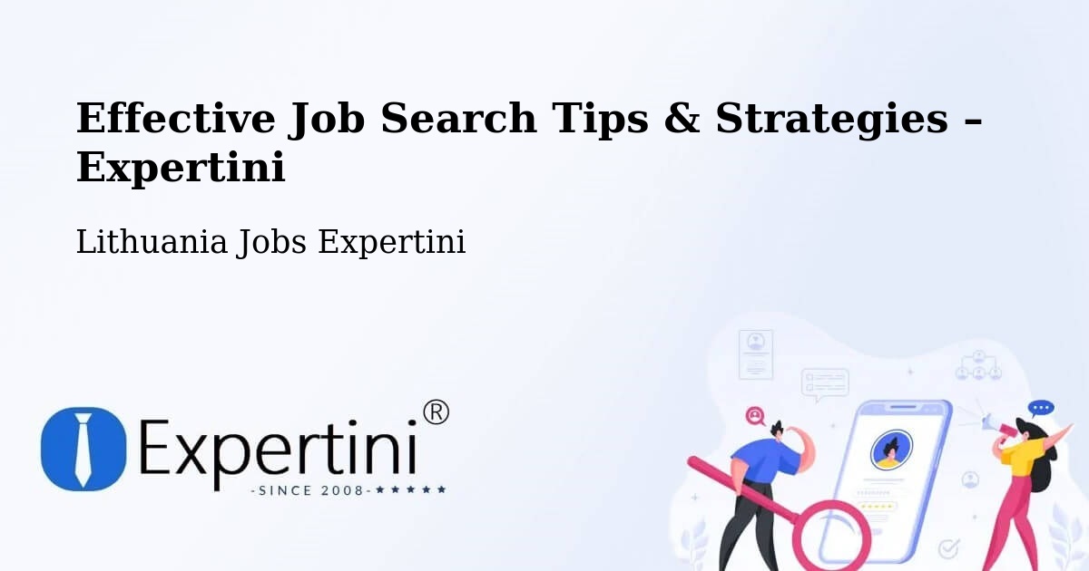 Job Search Tips & Strategies for Job Seekers – Lithuania - Lithuania Jobs Expertini