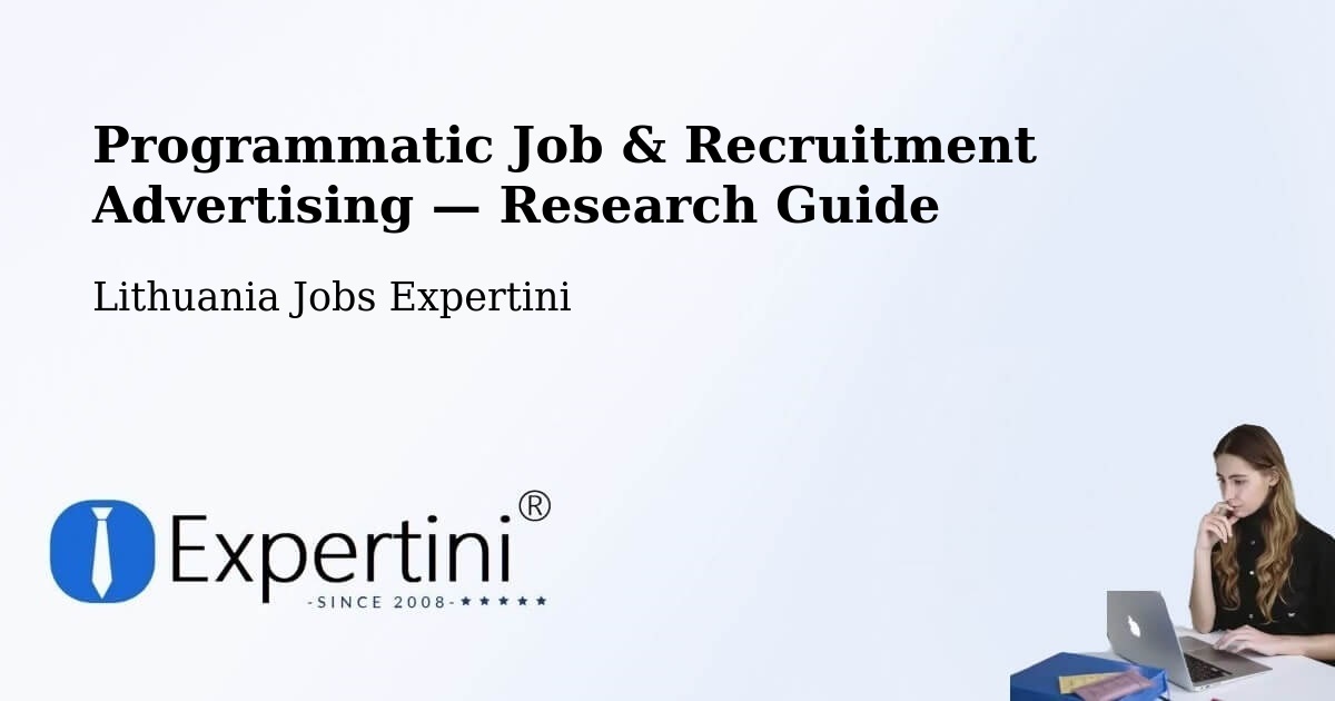 Programmatic Job & Recruitment Advertising — Research Guide – Lithuania