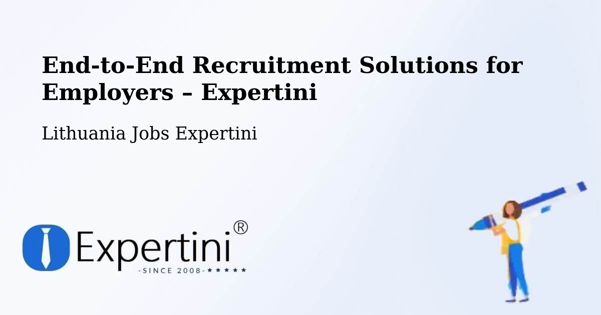 Recruitment Solutions for Employers – Lithuania - Lithuania Jobs Expertini