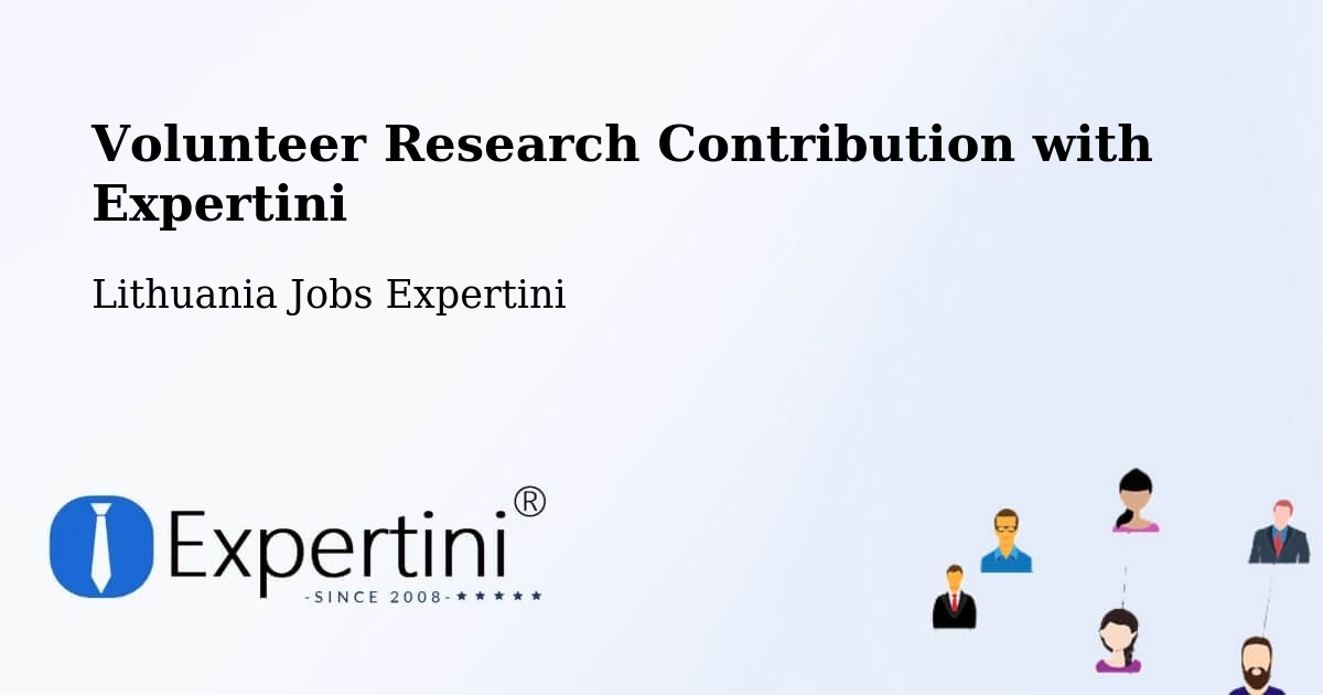 Volunteer Research Contribution Program – Lithuania - Lithuania Jobs Expertini