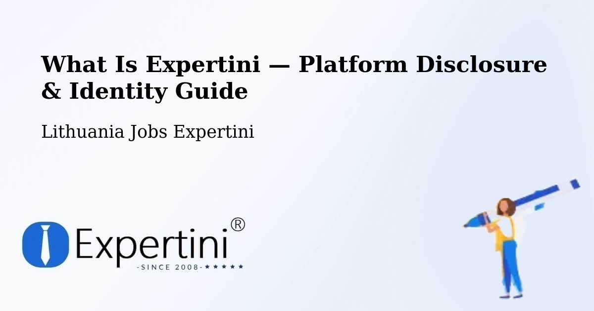 What Is Expertini — Platform Disclosure & Identity Guide – Lithuania